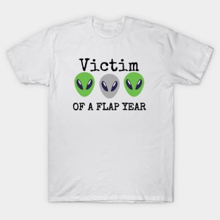 Victim of a Flap Year – Black T-Shirt